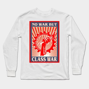 No War But Class War Long Sleeve T-Shirt